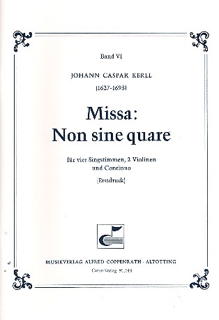 Missa non sine quare  für 4 Singstimmen, 2 Violinen und continuo  Partitur