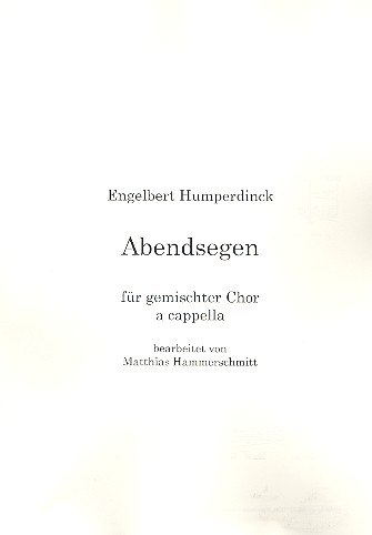 Abendsegen für gem Chor a cappella  Partitur  