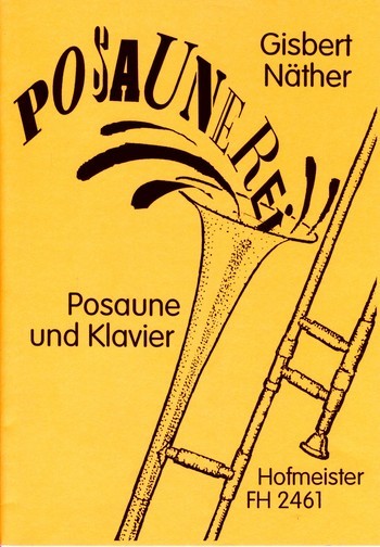 Posaunerei &nbsp;&nbsp;für Posaune und Klavier&nbsp;&nbsp;