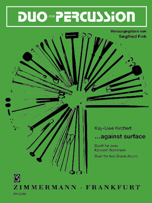 AGAINST SURFACE DUETT FUER&nbsp;&nbsp;2 KONZERTTROMMELN,  SPIELPARTITUR&nbsp;&nbsp;FINK, SIEGFRIED, ED