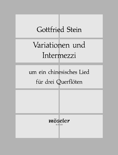 Variationen und Intermezzi um ein chinesisches Lied  für 3 Flöten  Partitur und Stimmen