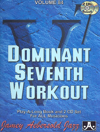 Dominant Seventh Workout (+ 2 CD's)&nbsp;&nbsp;for all musicians&nbsp;&nbsp;