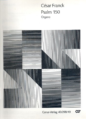 PSALM 150 FUER GEM CHOR, 2 VL,  VA, VC, KB, ORGEL   ORGEL  