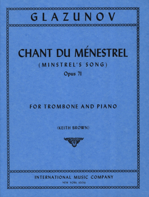 Chant du menestrel op.71  for trombone and piano  MINSTREL'S SONG