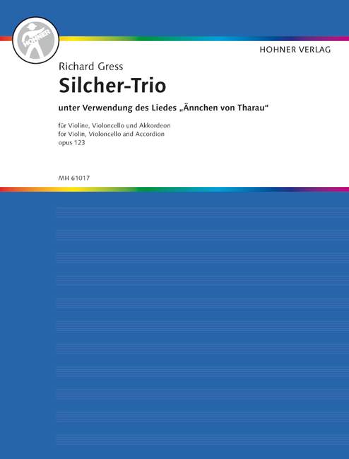 Silcher-Trio op.123 (unter Verwendung von 'Ännchen von Tharau')  für Violine, Violoncello, Akkordeon  