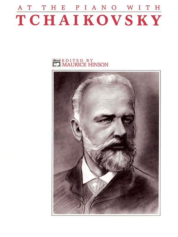 AT THE PIANO WITH TSCHAIKOWSKY&nbsp;&nbsp;HINSON, MAURICE, ED&nbsp;&nbsp;