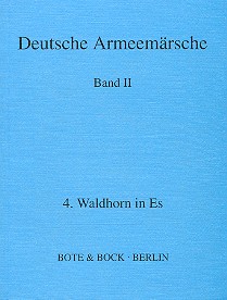 Deutsche Armeemärsche Band 2  Waldhorn 4 in Es  