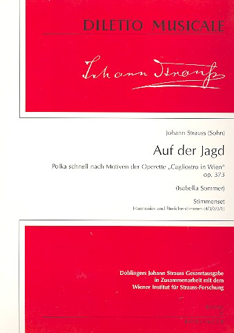 Auf der Jagd op.373 Schnellpolka&nbsp;&nbsp;für Orchester&nbsp;&nbsp;Stimmenset (Harmonie und 4-3-2-2-1)