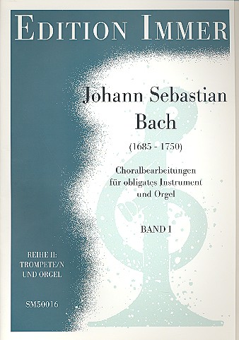 Choralbearbeitungen Reihe 2 Band 1  für obligates Instrument und Orgel   für Trompete und Orgel