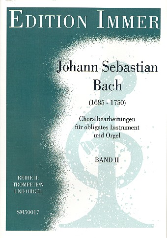 Choralbearbeitungen Reihe 2 Band 2  für obligates Instrument und Orgel   für Trompete und Orgel