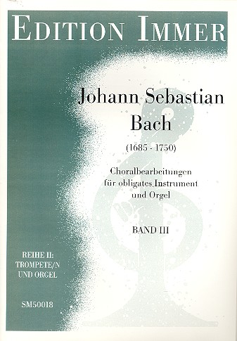 Choralbearbeitungen für obligates  Instrument und Orgel Reihe 2 Band 3  für Trompete und Orgel