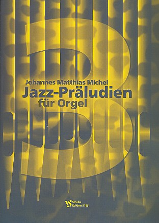 3 Jazz-Präludien  für Orgel  