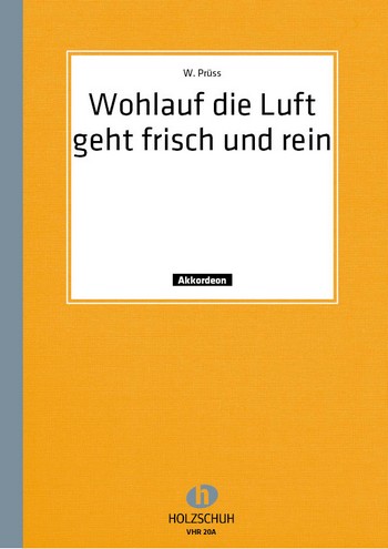 Wohlauf die Luft geht frisch und rein  Marsch für Akkordeon  (mit 2. Stimme)