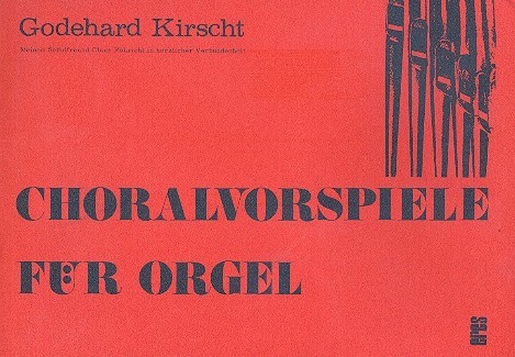 Choralvorspiele  für Orgel  
