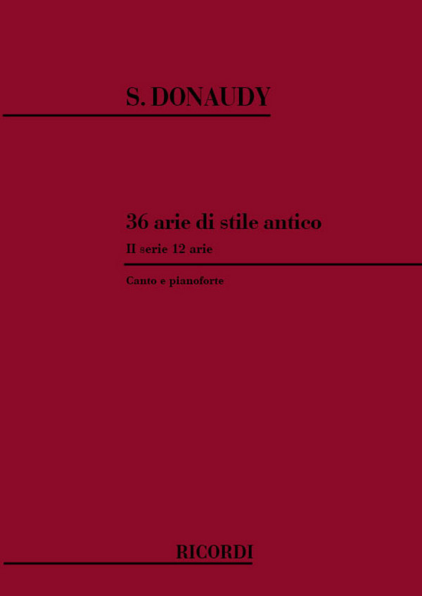 36 arie di stile antico vol.2 (12 arie)&nbsp;&nbsp;per canto e pianoforte&nbsp;&nbsp;