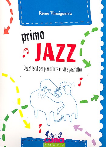 Primo Jazz: pezzi facili per pianoforte&nbsp;&nbsp;in stile jazzistico&nbsp;&nbsp;