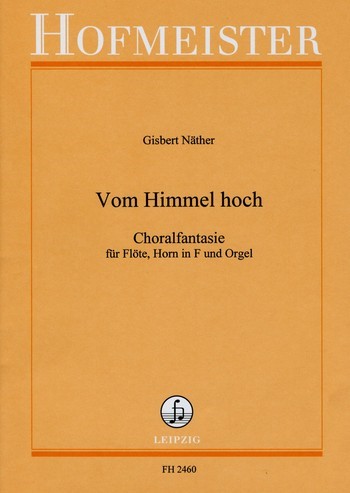 Vom Himmel hoch  für Flöte, Horn in F&nbsp;&nbsp;und Orgel&nbsp;&nbsp;Stimmen
