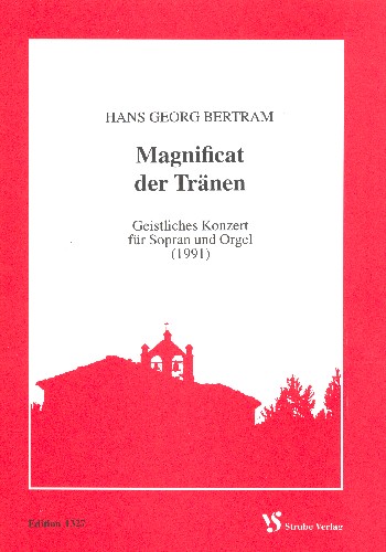 Magnificat der Tränen Geistliches  Konzert für Sopran und Orgel  