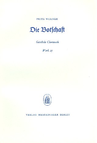 Die Botschaft op.25&nbsp;&nbsp;für gem Chor a cappella&nbsp;&nbsp;Partitur