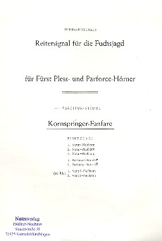 Kornspringer-Fanfare für 3 Natur-  für 3 Naturplesshörner, 2 Parforcehörner und  2 Ventilhörner ad lib.,  Partitur+8Stimmen