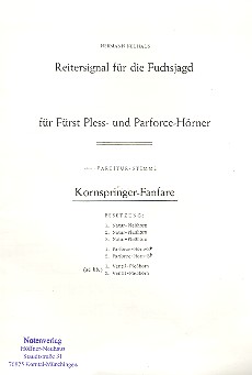 Kornspringer-Fanfare &nbsp;&nbsp;für 3 Naturplesshörner, 2 Parforcehörner und 2 Ventilhörner ad lib. &nbsp;&nbsp;Partitur und 8 Stimmen