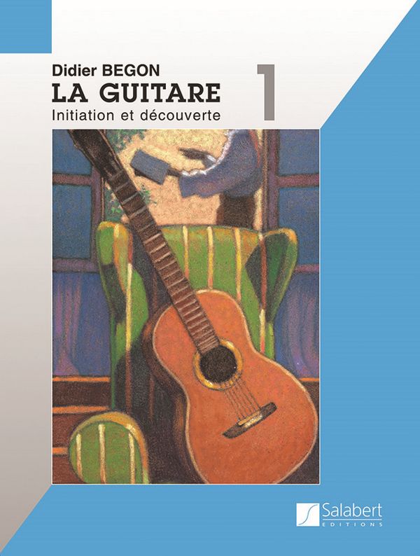 La guitare vol.1 Initation et decouverte    