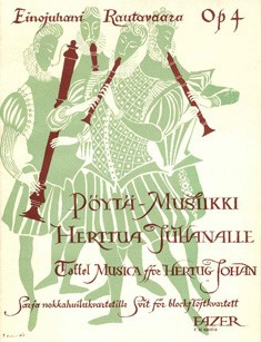 Taffel musica for hertug Johan  Suite for recorder quartet op.4  