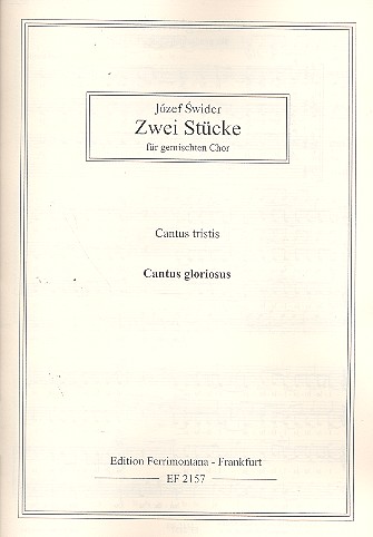 Cantus gloriosus  2 Stücke für gem Chor a cappella  Partitur