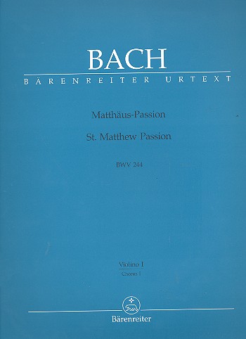 Matthäus-Passion BWV244&nbsp;&nbsp;Chorus 1 Violine 1&nbsp;&nbsp;