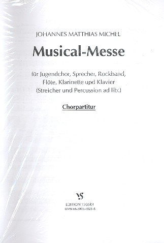 Musical-Messe für Jugendchor,&nbsp;&nbsp;Sprecher, Rockband und Instrumente&nbsp;&nbsp;Chorpartitur