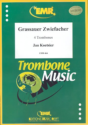 GRASSAUER ZWIEFACHER OP.105/3B&nbsp;&nbsp;FUER POSAUNENQUARTETT&nbsp;&nbsp;PARTITUR+STIMMEN