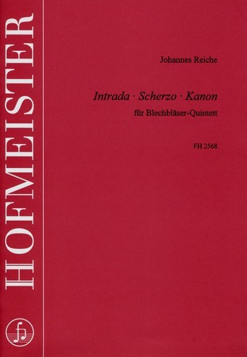 Intrada Scherzo Kanon für 2 Trompeten,&nbsp;&nbsp;Horn, Posaune und Tuba&nbsp;&nbsp;Partitur und Stimmen