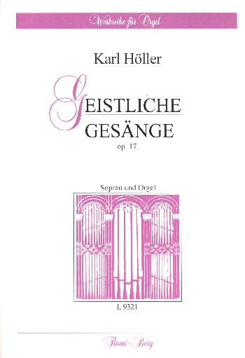 Geistliche Gesänge op.17  für Sopran und Orgel  Partitur (dt/en)