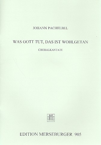 Was Gott tut das ist wohlgetan&nbsp;&nbsp;für gem Chor und Streicher&nbsp;&nbsp;Partitur
