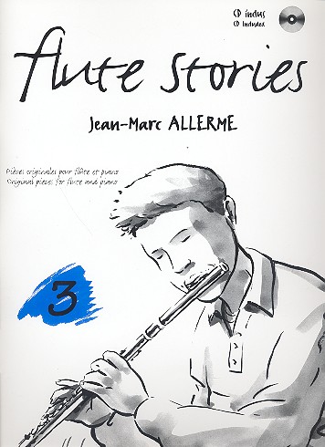 Flute Stories vol.3 (+CD)&nbsp;&nbsp;Pièces originales pour flûte et piano&nbsp;&nbsp;