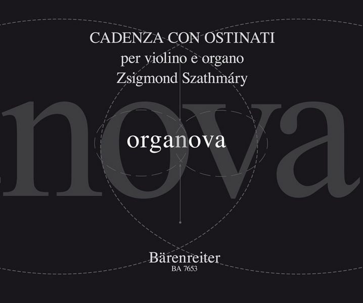 CADENZA CON OSTINATI PER VIOLINO E&nbsp;&nbsp;ORGANO&nbsp;&nbsp;SZATHMARY, ZSIGMOND, ED.