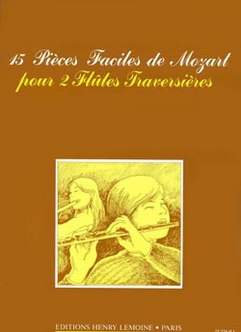 15 PIECES FACILES DE MOZART POUR  2 FLUTES  NERINI, FR., ARR.