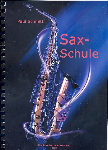 Sax-Schule für Saxophon  Neuauflage 2012  