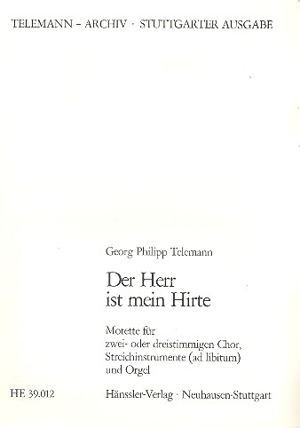 Der Herr ist mein Hirte Motette für&nbsp;&nbsp;2-3stg. Chor, Streicher ad lib., Orgel&nbsp;&nbsp;Partitur