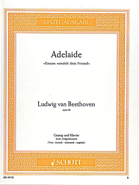 Adelaide op. 46&nbsp;&nbsp;für hohe Singstimme und Klavier&nbsp;&nbsp;