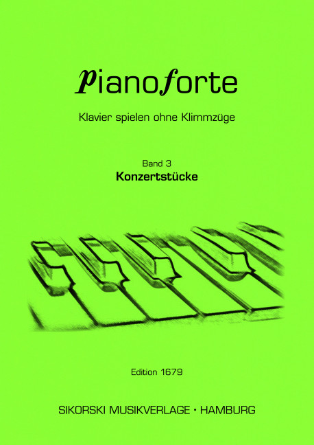 Klavier spielen ohne Klimmzüge Band 3&nbsp;&nbsp;Konzertstücke&nbsp;&nbsp;