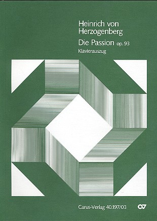 Die Passion op.93   für Soli (SATT Bar B), Chor und Orchester  Klavierauszug