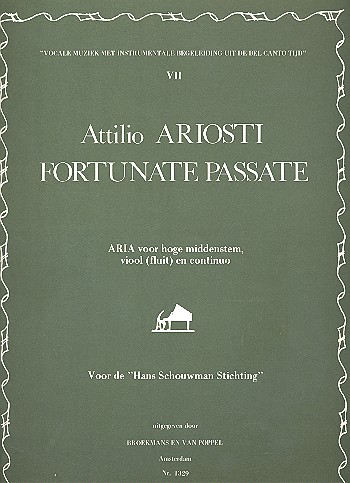 Fortunate passate Aria für hohe  Singstimme, Violine (Flöte) und Bc  
