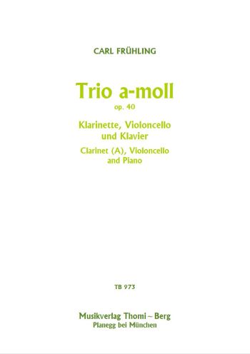 Trio a-Moll op.40  für Klarinette in A, Violoncello und Klavier  Partitur und Stimmen
