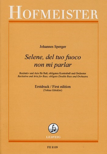 Selene del tuo fuoco non mi parlar  für Bass, Kontrabass und Orchester  Partitur
