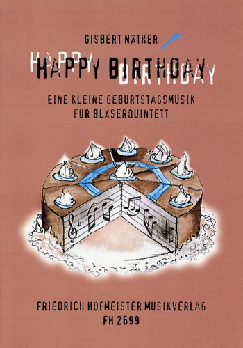 Happy Birthday&nbsp;&nbsp;für Flöte, Oboe, Klarinette, Horn und Fagott&nbsp;&nbsp;Partitur und Stimmen