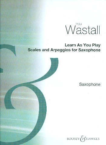 Learn as you play scales and arpeggios&nbsp;&nbsp;for saxophone&nbsp;&nbsp;