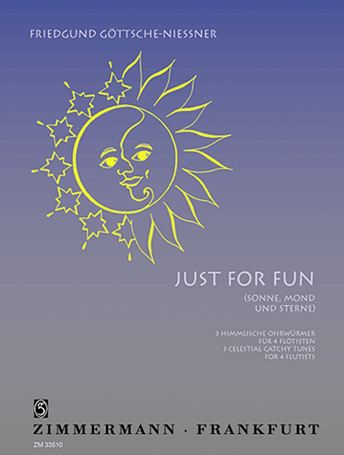 Just for Fun - 3 himmlische Ohrwürmer&nbsp;&nbsp;für 4 Flöten&nbsp;&nbsp;Partitur und Stimmen