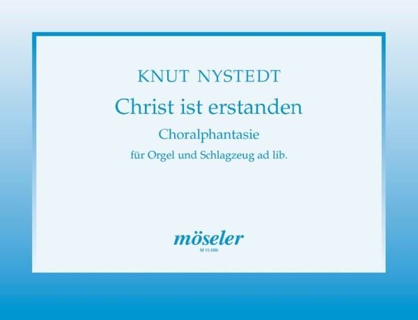 Christ ist erstanden - Choralfantasie&nbsp;&nbsp;für Orgel und Schlagzeug ad lib.&nbsp;&nbsp;