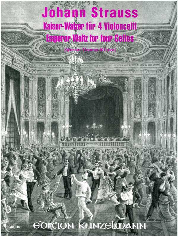 Kaiserwalzer&nbsp;&nbsp;für 4 Violoncelli&nbsp;&nbsp;Stimmen